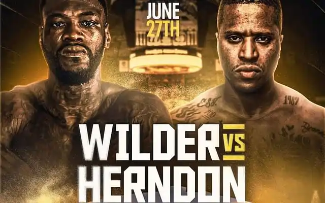 Deontay Wilder Ve Tyrrell Herndon Maçı Ne Zaman?